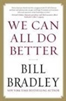 Bill Bradley, Perseus - We Can All Do Better