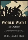 B. H. Liddell Hart, Basil Henry Liddell Hart - World War 1 in Outline