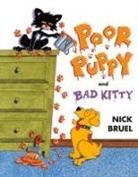 Nick Bruel, Nick Bruel - Poor Puppy and Bad Kitty