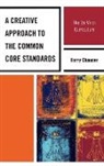 Harry Chaucer - Creative Approach to the Common Core Standards