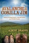 Al Dragon, Albert Dragon - Avalanche and Gorilla Jim