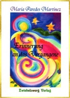 Maria Paredes Martinez - Erinnerung an das Vergangene