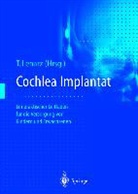 Thomas Lenarz - Cochlea-Implantat