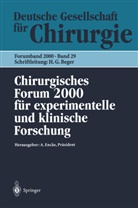 H. G. Beger, A. Encke, W. Hartel, W Hartel u a, Rothmund, M Rothmund... - Chirurgisches Forum 2000 für experimentelle und klinische Forschung
