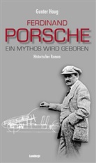 Gunter Haug - Ferdinand Porsche