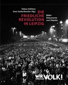 Tobia Hollitzer, Tobias Hollitzer, Sachenbacher, Sachenbacher, Sven Sachenbacher - Die Friedliche Revolution in Leipzig, 2 Teile