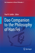 Pau Goldin, Paul Goldin, Paul R. Goldin - Dao Companion to the Philosophy of Han Fei