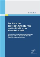 Chekdar Bavli - Die Macht der Rating-Agenturen und ihre Rolle in der Finanzkrise 2008