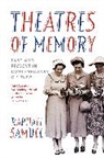 Raphael Samuel, Samuel Raphael - Theatres of Memory