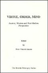 Peter Vincent Amato - Virtue, Order, Mind