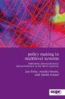 Jan Biela, André Dr Kaiser, Annika Hennl, Andr' Kaiser, Andr? Kaiser, Andre Kaiser... - Policy Making in Multilevel Systems