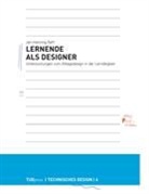 Jan-H Raff, Jan-Henning Raff, Günte Kranke, Günter Kranke, Christian Wölfel u a - Lernende als Designer
