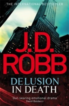 J. D. Robb, J.D. Robb, Nora Roberts - Delusion in Death