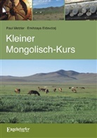 Eldevdorj, Enkhzaya Eldevdorj, Metzle, Pau Metzler, Paul Metzler - Kleiner Mongolisch-Kurs