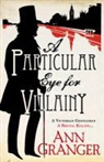 Ann Granger - Particular Eye for Villainy