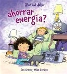 Mike Gordon, Jen Green, Mike Gordon - Por Que Debo Ahorrar Energia?