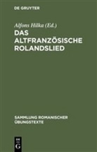 Alfon Hilka, Alfons Hilka, Pfister, Pfister, Max Pfister - Das altfranzösische Rolandslied nach der Oxforder Handschrift