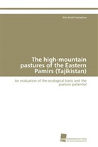 Kim André Vanselow - The high-mountain pastures of the Eastern Pamirs (Tajikistan)