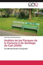 Juan Carlos Giraldo Restrepo - Análisis de los Parques de la Comuna 5 de Santiago de Cali (2009)