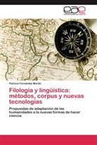 Patricia Fernández Martín - Filología y lingüística: métodos, corpus y nuevas tecnologías