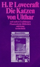 H. P. Lovecraft - Die Katzen von Ulthar und andere Erzählungen