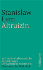 Stanisaw Lem, Stanislaw Lem, Stanisław Lem, Daniel Mróz - Altruizin und andere kybernetische Beglückungen