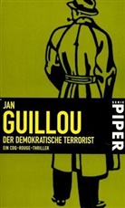 Jan Guillou - Der demokratische Terrorist