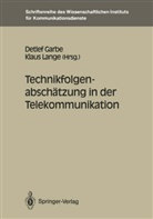 Detle Garbe, Detlef Garbe, LANGE, Lange, Klaus Lange - Technikfolgenabschätzung in der Telekommunikation