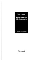Theo Buck - Muttersprache, Mördersprache