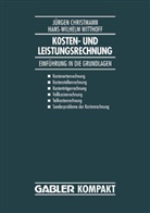 J¿rgen Christmann, Jürge Christmann, Jürgen Christmann, Hans W Witthof, Hans W. Witthof, Hans-Wilhelm Witthof - Kosten- und Leistungsrechnung