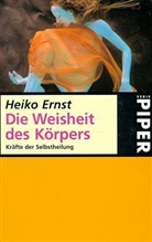 Heiko Ernst - Die Weisheit des Körpers