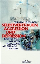Friedrich Weinreb - Selbstvertrauen, Aggression und Depression