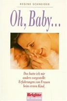 Regine Schneider - Oh, Baby . . .