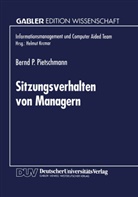 Bernd P Pietschmann, Bernd P. Pietschmann - Sitzungsverhalten von Managern