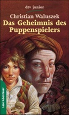 Christian Waluszek - Das Geheimnis des Puppenspielers