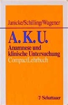 Ilse Janicke, Martina Seid, Wolfgang Wagener - Anamnese und klinische Untersuchung