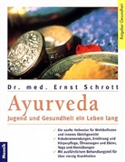 Ernst Schrott - Ayurveda