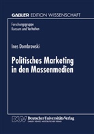 Ines Dombrowski - Politisches Marketing in den Massenmedien
