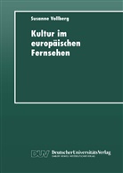 Susanne Vollberg - Kultur im europäischen Fernsehen