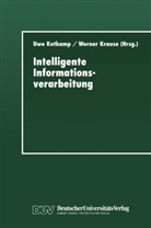 Uw Kotkamp, Uwe Kotkamp, Krause, Krause, Werner Krause - Intelligente Informationsverarbeitung