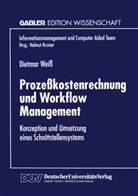 Dietmar Weiß - Prozeßkostenrechnung und Workflow Management