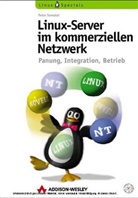 Peter Samulat - Linux-Server im kommerziellen Netzwerk, m. CD-ROM