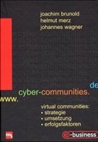 Joachim Brunold, Helmut Merz, Johannes Wagner - www.cyber-communities.de