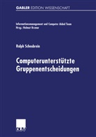 Ralph Scheubrein - Computerunterstützte Gruppenentscheidungen