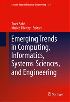 Elleithy, Elleithy, Khaled Elleithy, Tare Sobh, Tarek Sobh - Emerging Trends in Computing, Informatics, Systems Sciences, and Engineering