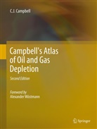 Campbell, C. J. Campbell, Colin J Campbell, Colin J. Campbell, Alexander W. Stmann, Alexander Wöstmann - Campbell's Atlas of Oil and Gas Depletion
