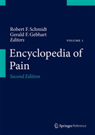 Gerald F Gebhart, F Schmidt, Gerald F Gebhart, Gerald F. Gebhart, Robert F. Schmidt - Encyclopedia of Pain, 7 Vols.