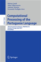 Helena Caseli, Fernando Perdigao, António Teixeira, António Teixeira et al, Alin Villavicencio, Aline Villavicencio - Computational Processing of the Portuguese Language