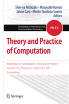 Jaime Caro, Jaime D. L. Caro, Jaime Caro et al, Shin-ya Nishizaki, Masayuk Numao, Masayuki Numao... - Theory and Practice of Computation