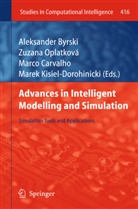 Aleksander Byrski, Marco Carvalho, Marco Carvalho et al, Marek Kisiel Dorohnicki, Marek Kisiel-Dorohinicki, Zuzana Oplatkova... - Advances in Intelligent Modelling and Simulation